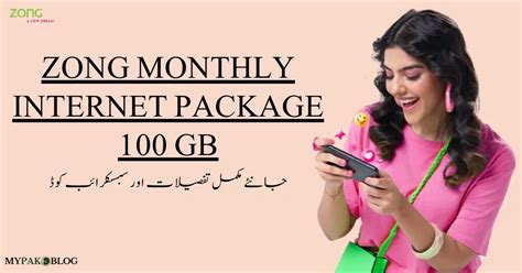 zong internet packages monthly 100gb|Zong Monthly Digital Max 100GB Introduces in Rs .